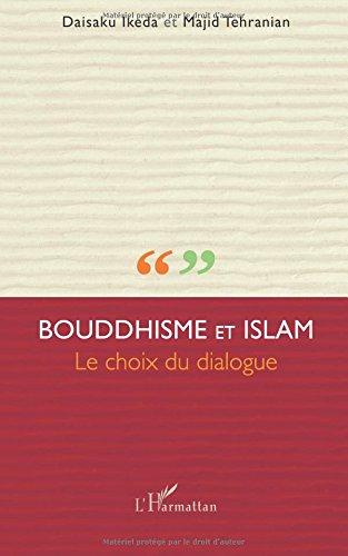 Bouddhisme et islam : le choix du dialogue