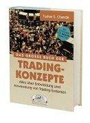 Das große Buch der Trading-Konzepte. Alles über Entwicklung und Anwendung von Trading-Systemen