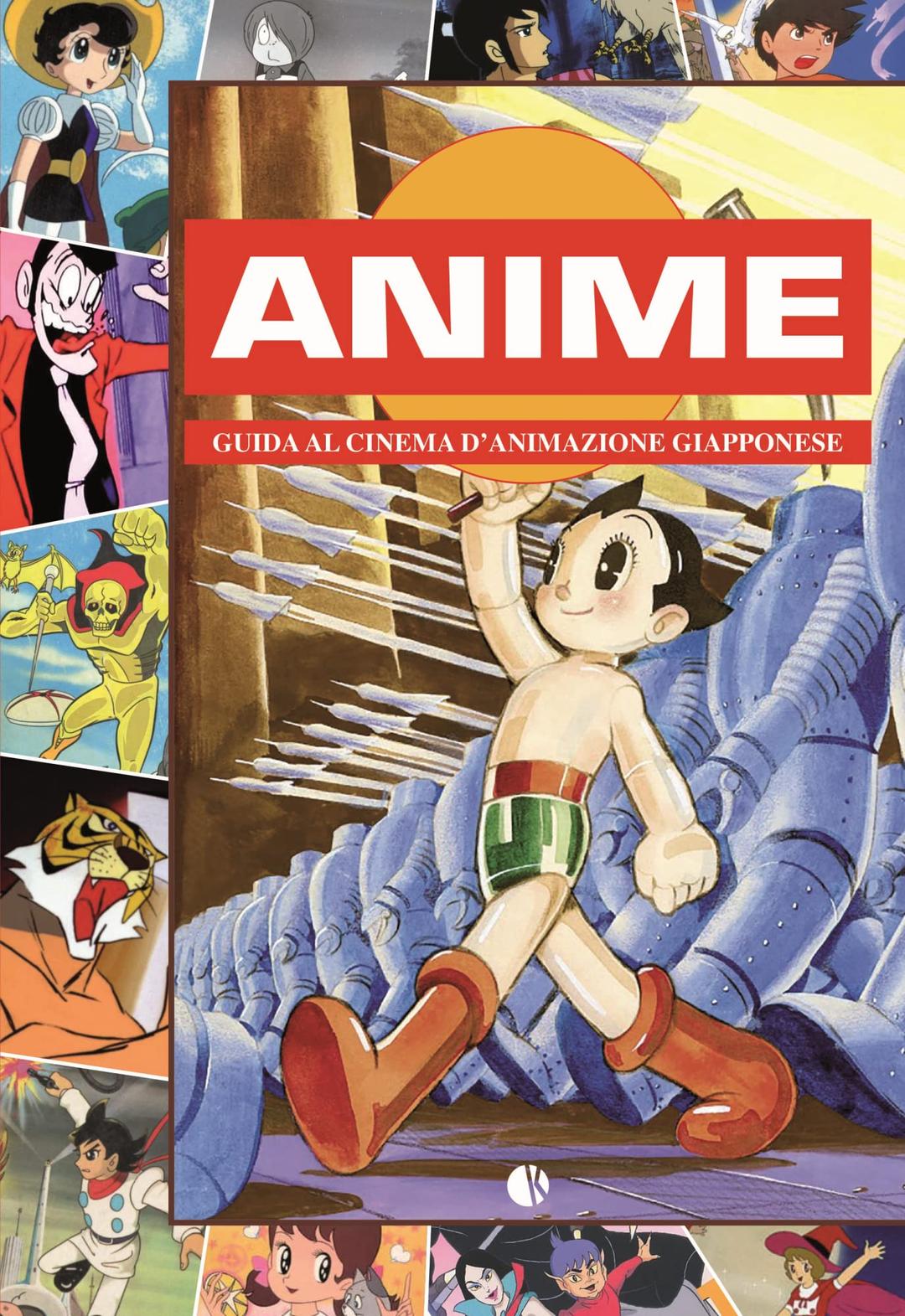 Anime. Guida al cinema d'animazione giapponese 1958-1969