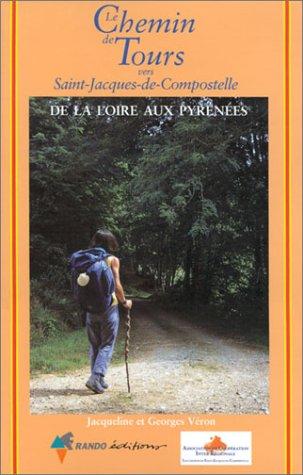 Le chemin de Tours vers Saint-Jacques-de-Compostelle