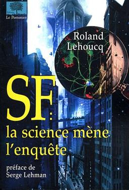 SF : la science mène l'enquête