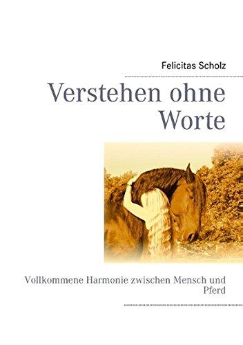 Verstehen ohne Worte: Vollkommene Harmonie zwischen Mensch und Pferd