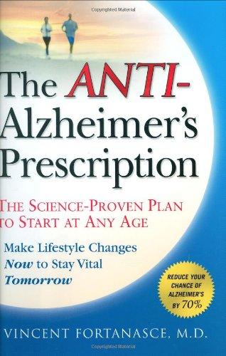 The Anti-Alzheimer's Prescription: The Science-Proven Plan to Start at Any Age