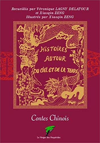 Histoires autour du ciel et de la Terre : contes chinois