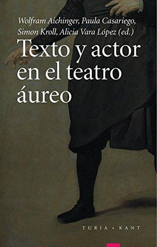 Texto y actor en el teatro áureo