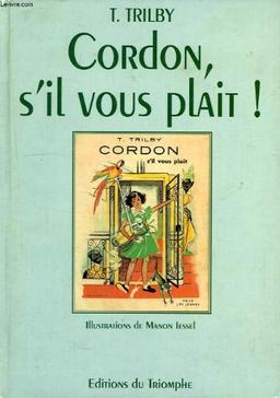 Cordon, s'il vous plaît !