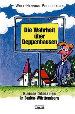 Die Wahrheit über Deppenhausen