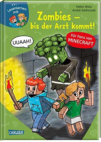 Lesenlernen mit Spaß - Minecraft Band 1: Zombies, bis der Arzt kommt!: Für Fans von Minecraft (1) (LESEMAUS zum Lesenlernen Stufe 2, Band 1)