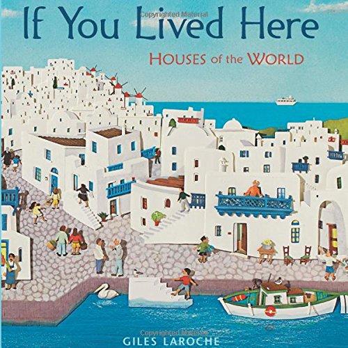 If You Lived Here: Houses of the World