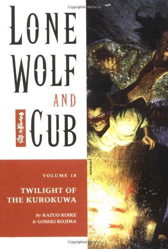 Lone Wolf and Cub Volume 18: Twilight of the Kurokuwa (Lone Wolf and Cub (Dark Horse))