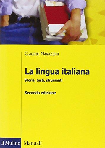 La lingua italiana. Storia, testi, strumenti