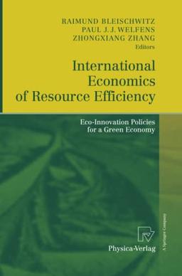 International Economics of Resource Efficiency: Eco-Innovation Policies for a Green Economy