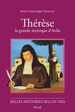 Thérèse, la grande mystique d'Avila