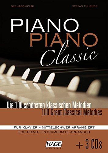 Piano Piano Classic mittelschwer mit 3 CDs: Das beliebte Spielbuch für Klavier für fortgeschrittene Spieler