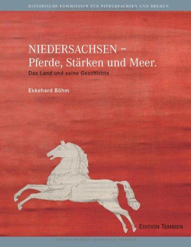 NIEDERSACHSEN - Pferde, Stärken und Meer: Das Land und seine Geschichte