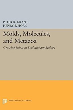 Molds, Molecules, and Metazoa: Growing Points in Evolutionary Biology (Princeton Legacy Library)