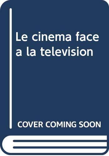 Le cinema face a la television (Problèmes Politiques et Sociaux)