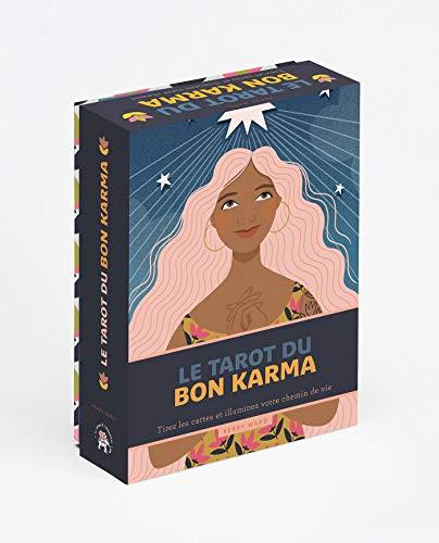 Le tarot du bon karma : tirez les cartes et illuminez votre chemin de vie