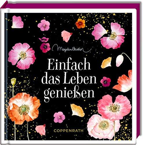 Einfach das Leben genießen (Coffeetable-Buch)