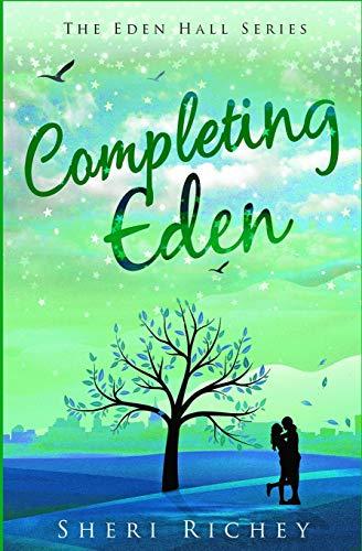 Completing Eden: The Eden Hall Series