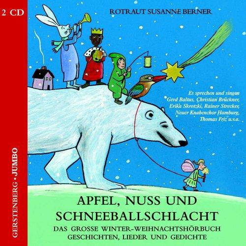 Apfel, Nuss und Schneeballschlacht. 2 CDs