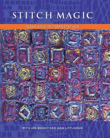 Stitch Magic: Ideas and Interpretation