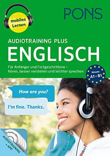 PONS Audiotraining Plus Englisch: Für Anfänger und Fortgeschrittene - hören, besser verstehen u. leichter sprechen