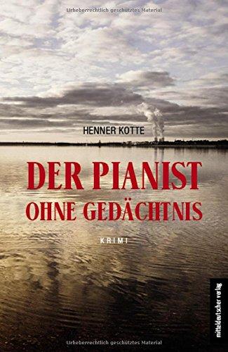 Der Pianist ohne Gedächtnis: Krimi