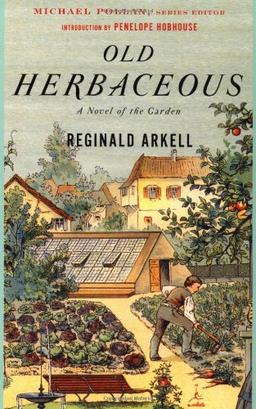 Old Herbaceous: A Novel of the Garden (Modern Library Gardening)