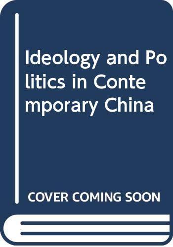 Ideology and Politics in Contemporary China