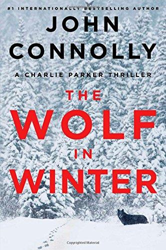 The Wolf in Winter: A Charlie Parker Thriller