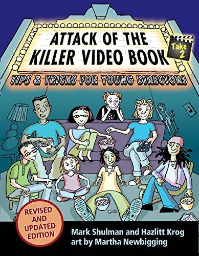 Attack of the Killer Video Book Take 2: Tips & Tricks for Young Directors