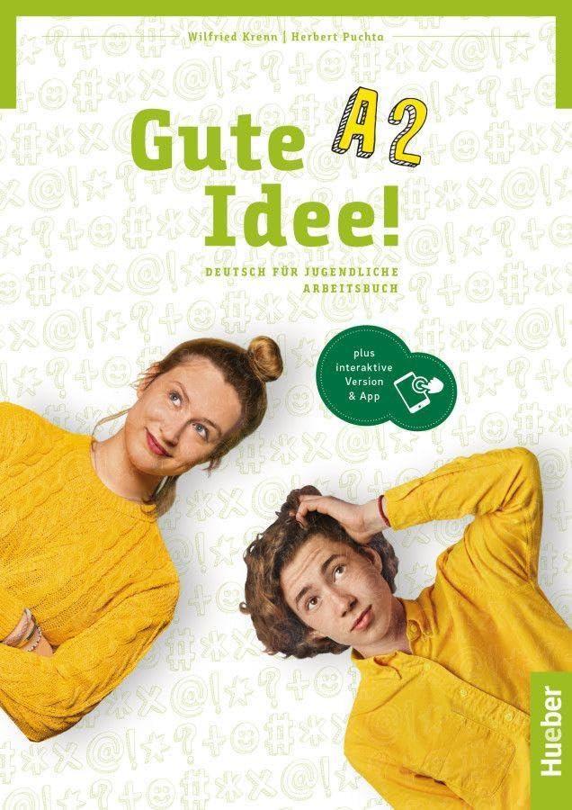 Gute Idee! A2: Deutsch für Jugendliche.Deutsch als Fremdsprache / Arbeitsbuch plus interaktive Version