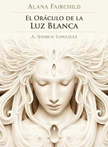 El Oraculo De La Luz Blanca