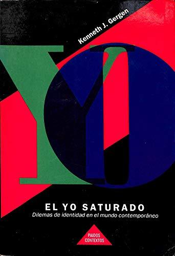 El yo saturado / the Saturated Self (Contextos)