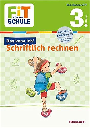 FiT FÜR DIE SCHULE: Das kann ich! Schriftlich rechnen 3. Klasse