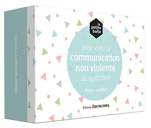 La petite boîte pour vivre la communication non violente au quotidien