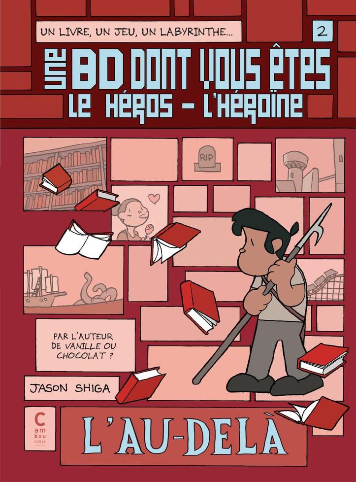 Une BD dont vous êtes le héros-l'héroïne. Vol. 2. L'au-delà