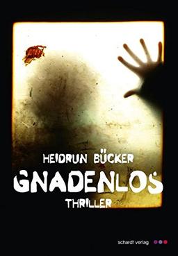 Gnadenlos: Thriller