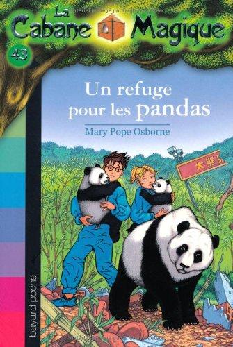 La cabane magique. Vol. 43. Un refuge pour les pandas