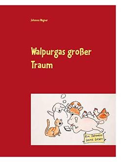 Walpurgas großer Traum: Ein Schwein lernt lesen