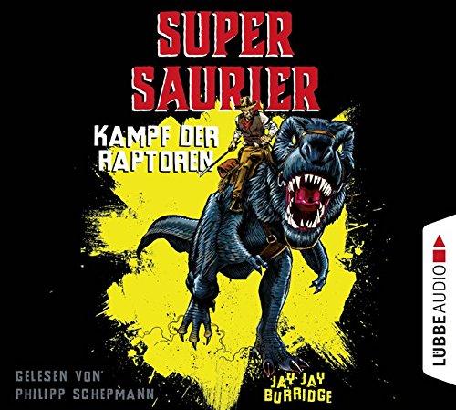 Supersaurier - Kampf der Raptoren: Teil 1.