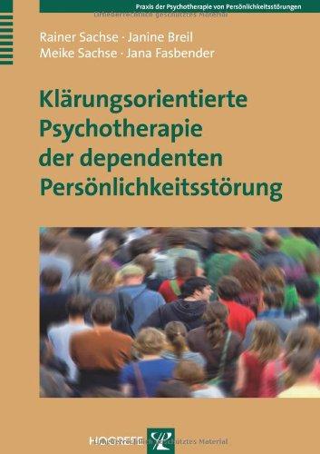 Klärungsorientierte Psychotherapie der dependenten Persönlichkeitsstörung