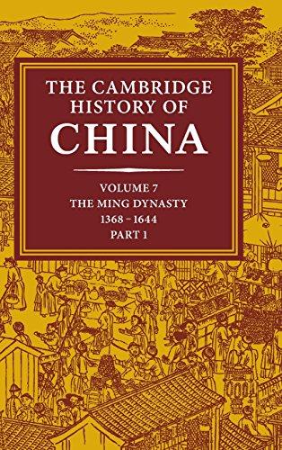 The Cambridge History of China: Volume 7, The Ming Dynasty, 1368–1644, Part 1