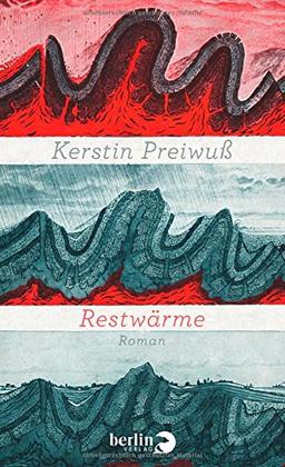 Restwärme: Roman