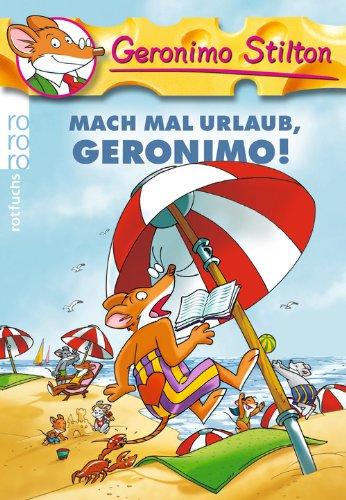 Mach mal Urlaub, Geronimo!