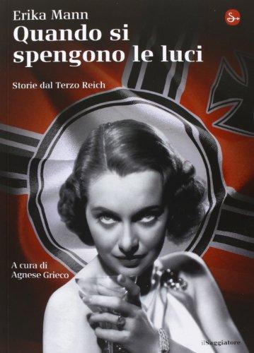 Quando si spengono le luci. Storie del Terzo Reich (La cultura)