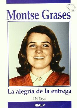 Montse Grases : la alegría de la entrega (Libros sobre el Opus Dei)