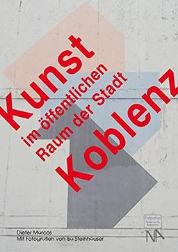 Kunst im öffentlichen Raum der Stadt Koblenz