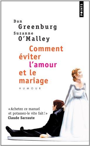 Comment éviter l'amour et le mariage